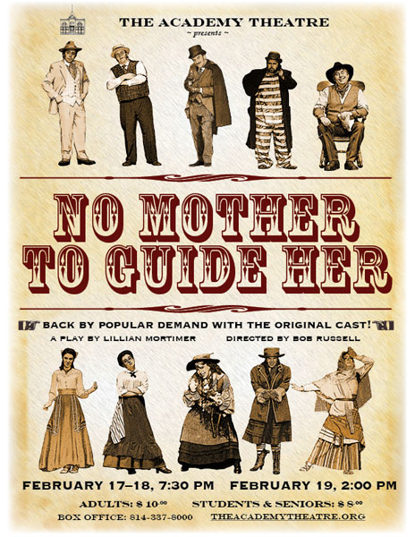 No Mother to Guide Her, Academy Theatre